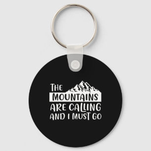 The Mountains Are Calling Mountain Key Ring