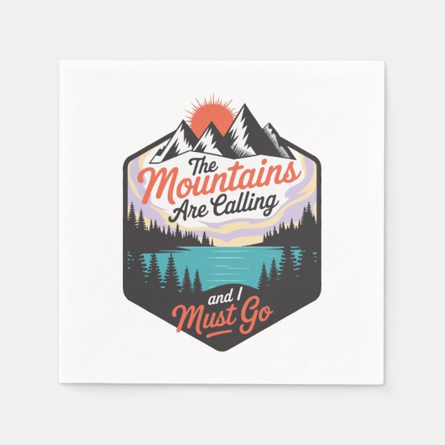 The Mountains Are Calling - Nature Adventure Napkin (Front)