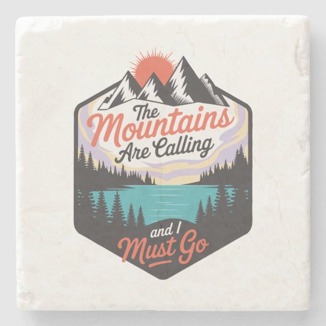 The Mountains Are Calling - Nature Adventure Stone Coaster (Front)