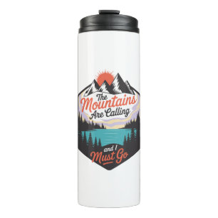 The Mountains Are Calling - Nature Adventure Thermal Tumbler