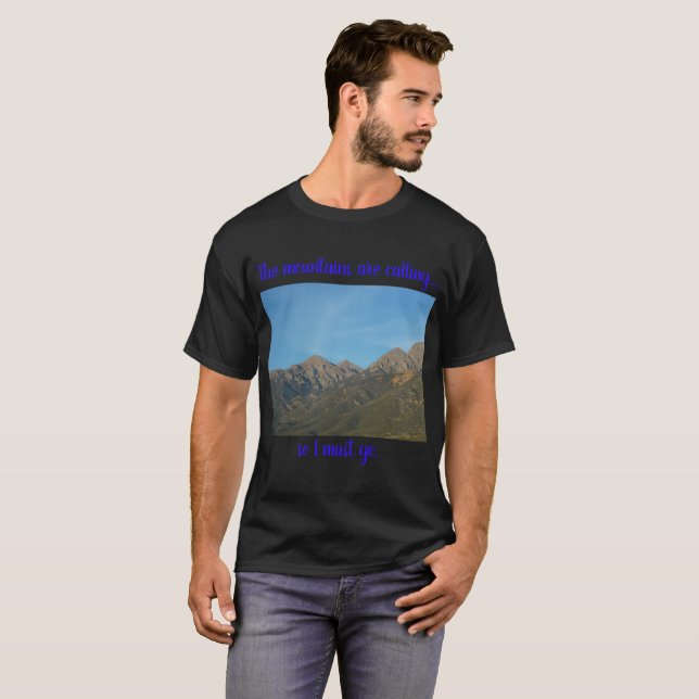 The Mountains are calling: Outdoor themed T-Shirt (Front Full)