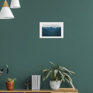 The Mountains are Calling Quote Photographic Poster