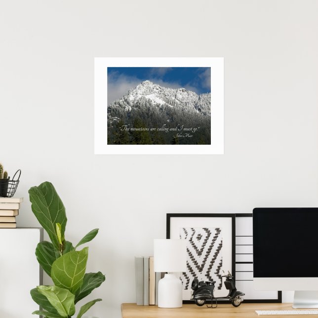 The Mountains are Calling Quote Snowy Mountain Poster (Home Office)