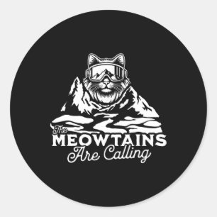 The Mountains Are Calling Snowboards Funny Cat Men Classic Round Sticker