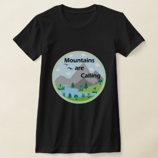 The Mountains are Calling T-Shirt