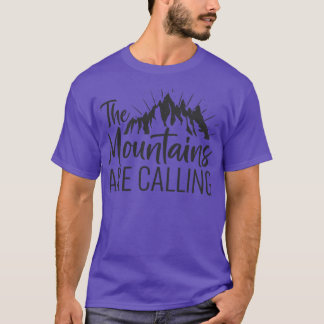 The Mountains Are Calling T-Shirt