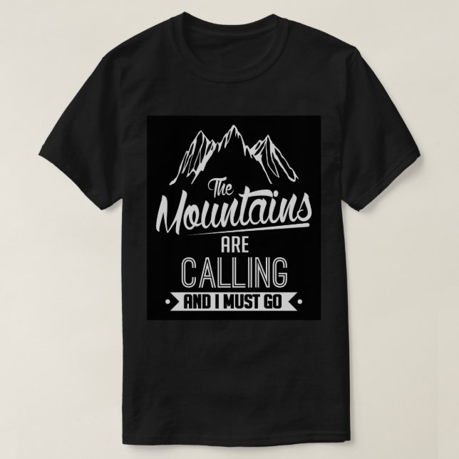 The mountains are calling T-Shirt (Design Front)