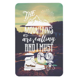 The Mountains are Calling Typography Your Photo Magnet