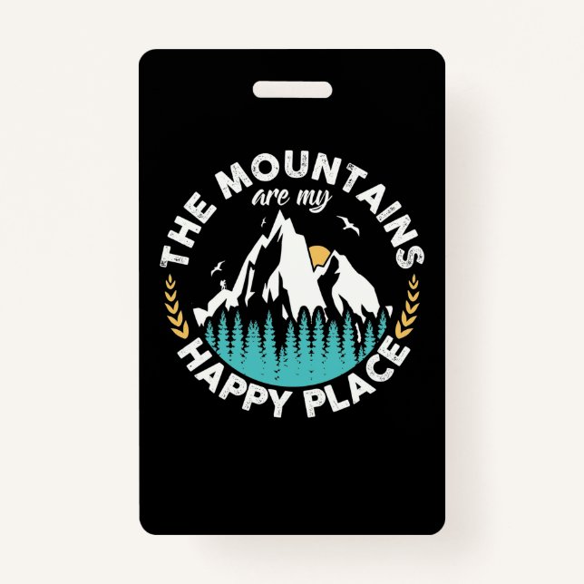 The Mountains Are My Happy Place ID Badge (Front)