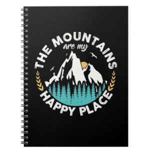 The Mountains Are My Happy Place Notebook