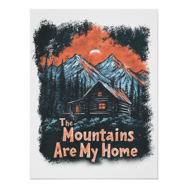 The Mountains Are My Home Poster (Front)