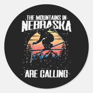 The Mountains In Nebraska Are Calling Funny Skiing Classic Round Sticker