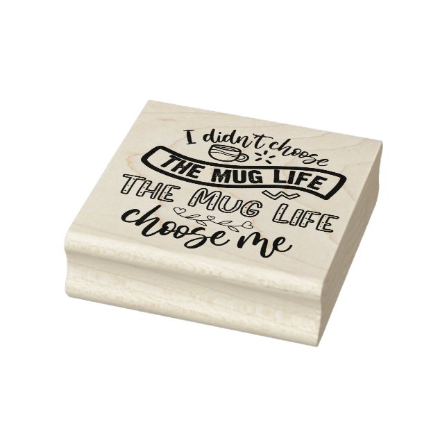 The Mug Life  Rubber Stamp (Stamp)