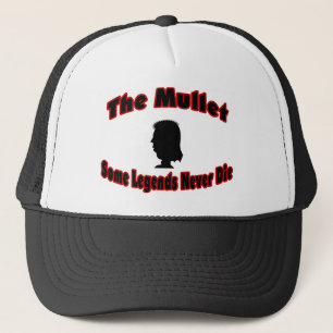 The Mullet-Some Legends Never Die Trucker Hat