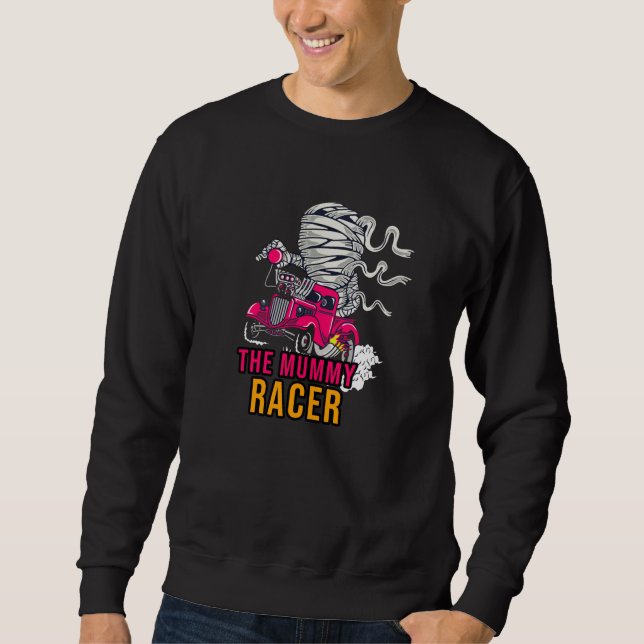The Mummy Racer Sweatshirt (Front)