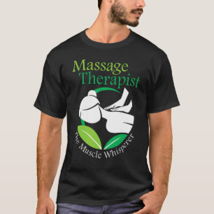The Muscle Whisperer Massage Therapist Back Rub Th T-Shirt