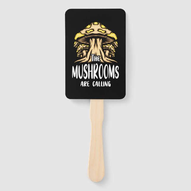 The Mushrooms Are Calling Hand Fan (Front)
