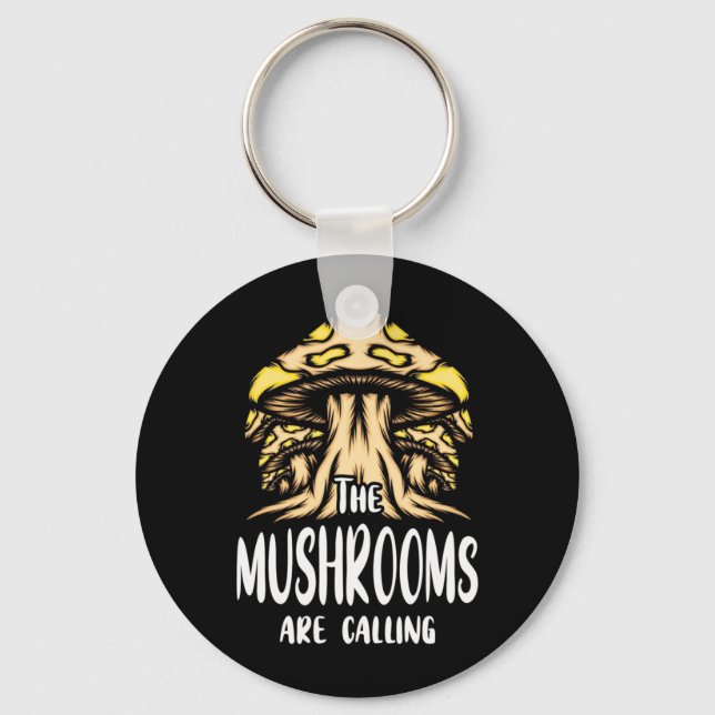 The Mushrooms Are Calling Key Ring (Front)