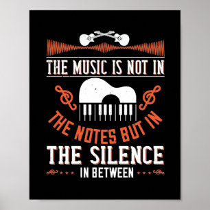 The Music Is Not In The Notes Poster