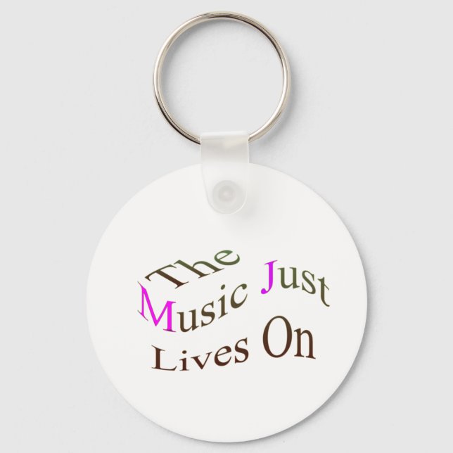 The Music Just Lives On Key Ring (Front)