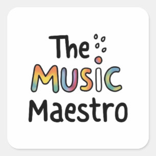 The Music Maestro Square Sticker