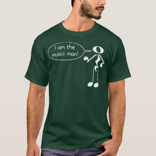 The Music Man Dark s T-Shirt