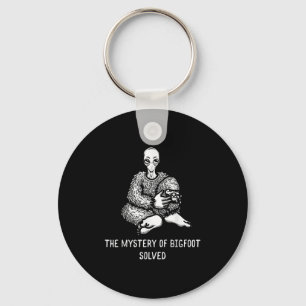 The Mystery Of Bigfoot Solved Funny Alien Sasquatc Key Ring