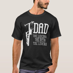 The Myth The Legend Dad The Lineman Fun Gift gift  T-Shirt