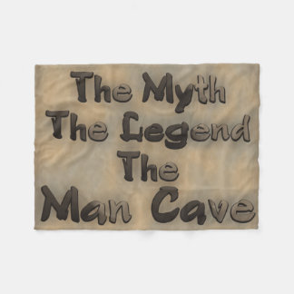 The Myth The Legend The Man Cave Fleece Blanket