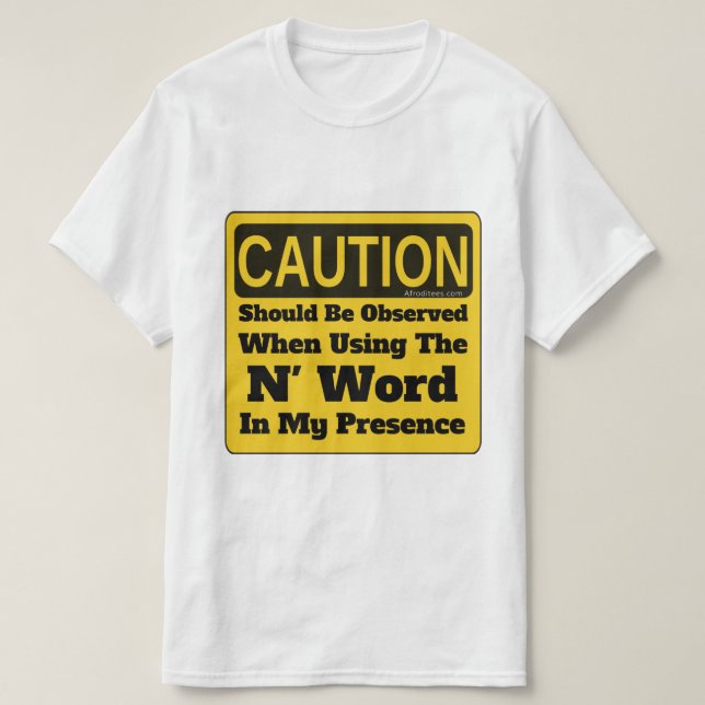 The N Word T-Shirt (Design Front)