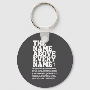 The Name Above Every Name Costume Jesus Christian Key Ring