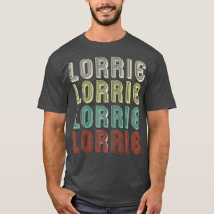 The Name Is Lorrie In Funny Retro Vintage Disco T-Shirt