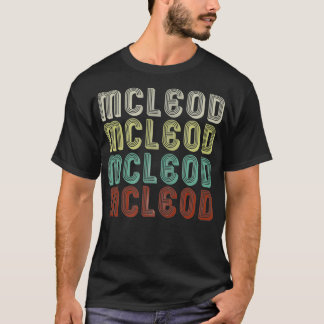 The Name Is Mcleod In Retro Vintage Disco Funny T-Shirt