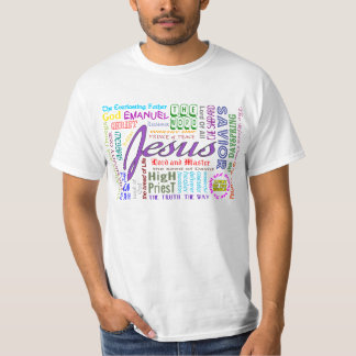 THE NAMES OF JESUS... T-Shirt