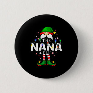 The Nana Elf Christmas Family Pajama Party 6 Cm Round Badge