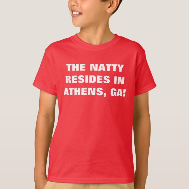 THE NATTY RESIDES IN ATHENS, GA! T-Shirt (Front)