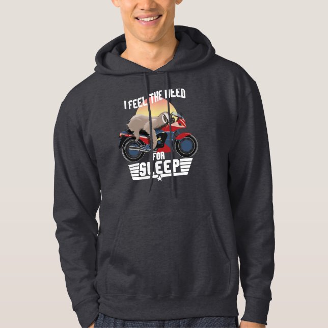 The Need For Sleep | Funny Sloth Hoodie (Front)