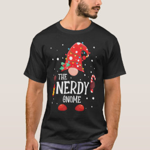 The Nerdy Gnome Matching Family Christmas Gnome Pa T-Shirt