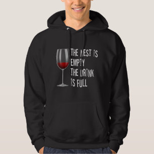 The Nest Is Empty The Drink Is Full Wine Glass Gif Hoodie