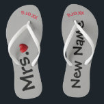 The New Mrs. ... Personalised  Flip Flops<br><div class="desc">These flip flops can be changed to any background colour Zazzle offers.  You personalise these flip flops with your new name  " Mrs. ... ." and a special date of when you met or wedding date.   Check out the many designs we have in our store.</div>