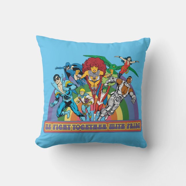 The New Teen Titans - We Fight Together With Pride Cushion (Front)