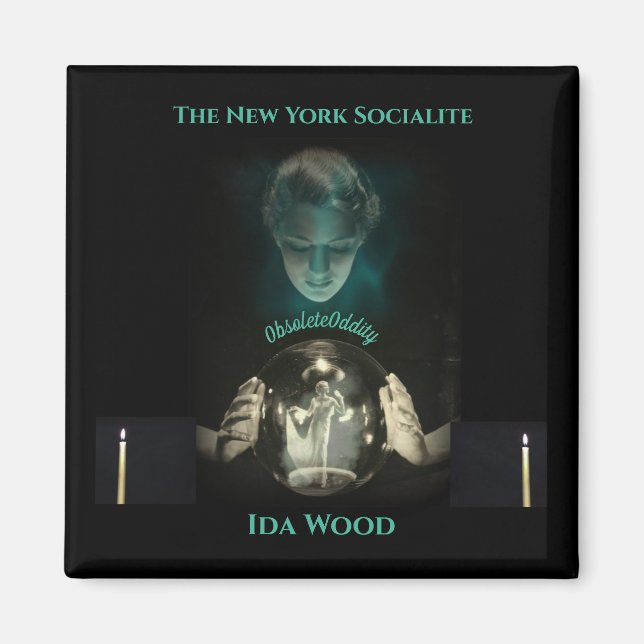 The New York Socialite - Ida Wood Magnet (Front)