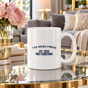 The Newlyweds Est 2026 First Christmas Funny Mug