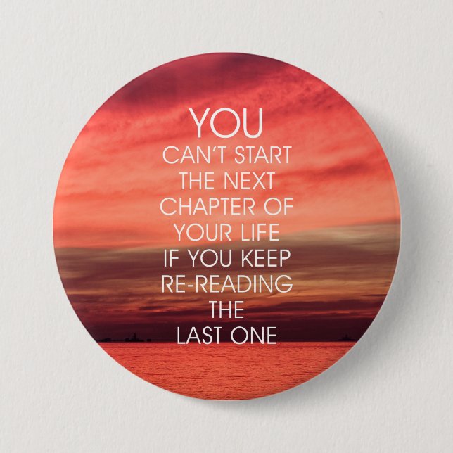 The Next Chapter Life Quote 7.5 Cm Round Badge (Front)