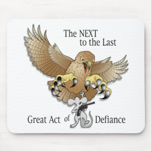 The Next to the Last Act of Defiance Mouse Pad