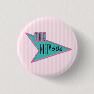 The Nifty 50s 3 Cm Round Badge
