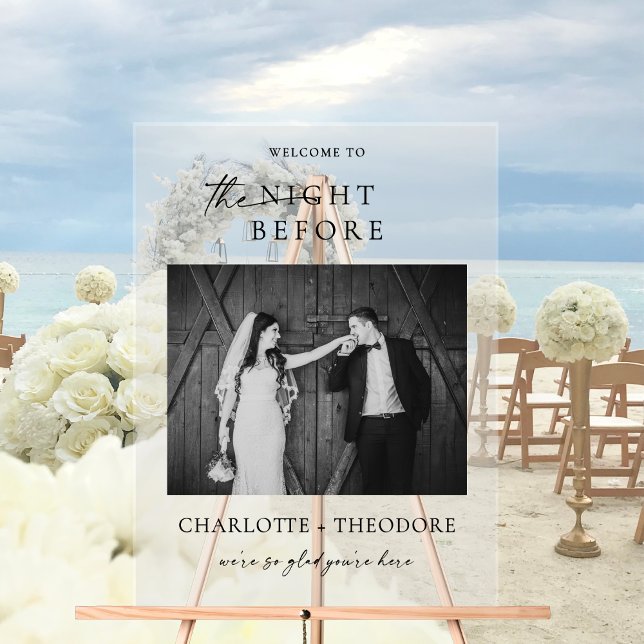 The Night Before Dinner Welcome w/ Photo Wedding  Acrylic Sign (Creator Uploaded)