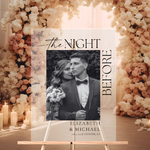 The Night Before Dinner Welcome Wedding Acrylic Sign