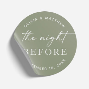 The night before. Green wedding Rehearsal dinner Classic Round Sticker