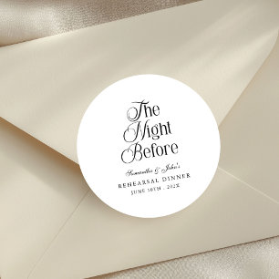 The Night Before Modern Elegant Rehearsal Dinner Classic Round Sticker